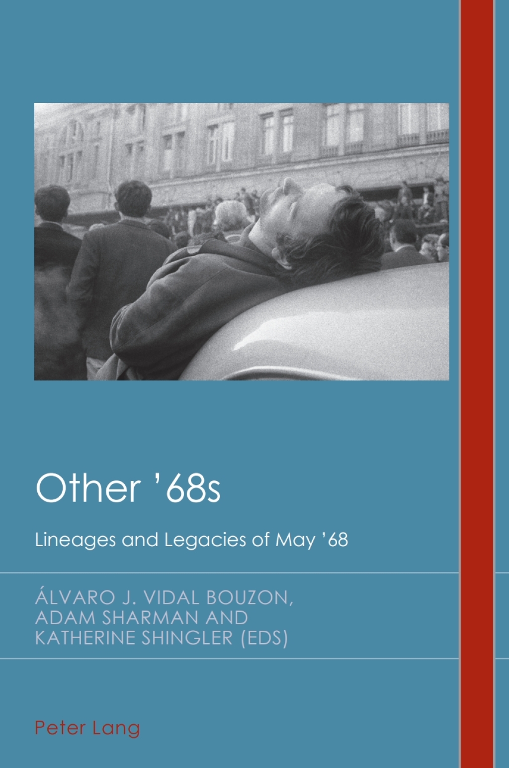 Other '68s Lineages and Legacies of May â€™68 1st Edition â€“ PDF/EPUB Version Downloadable