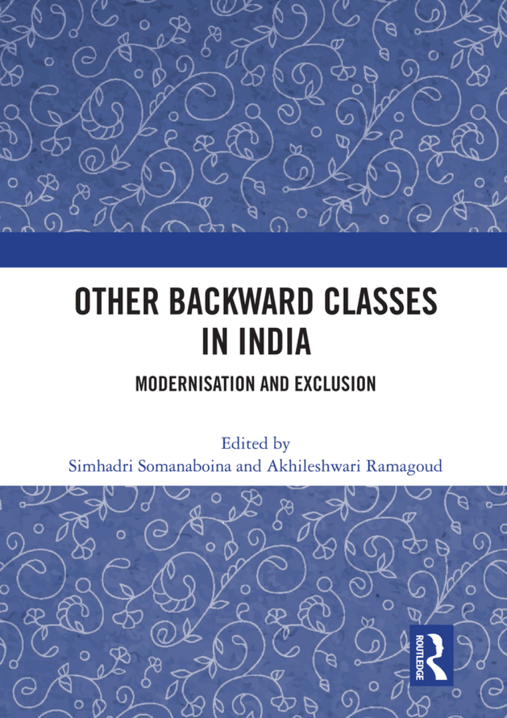 Other Backward Classes in India Modernisation and Exclusion 1st Edition â€“ PDF/EPUB Version Downloadable