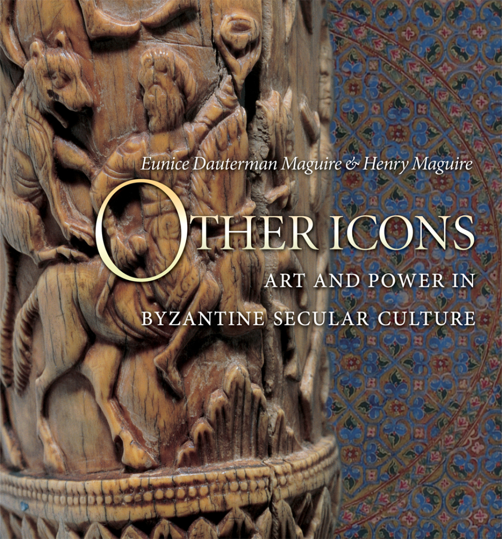 Other Icons Art and Power in Byzantine Secular Culture  â€“ PDF/EPUB Version Downloadable
