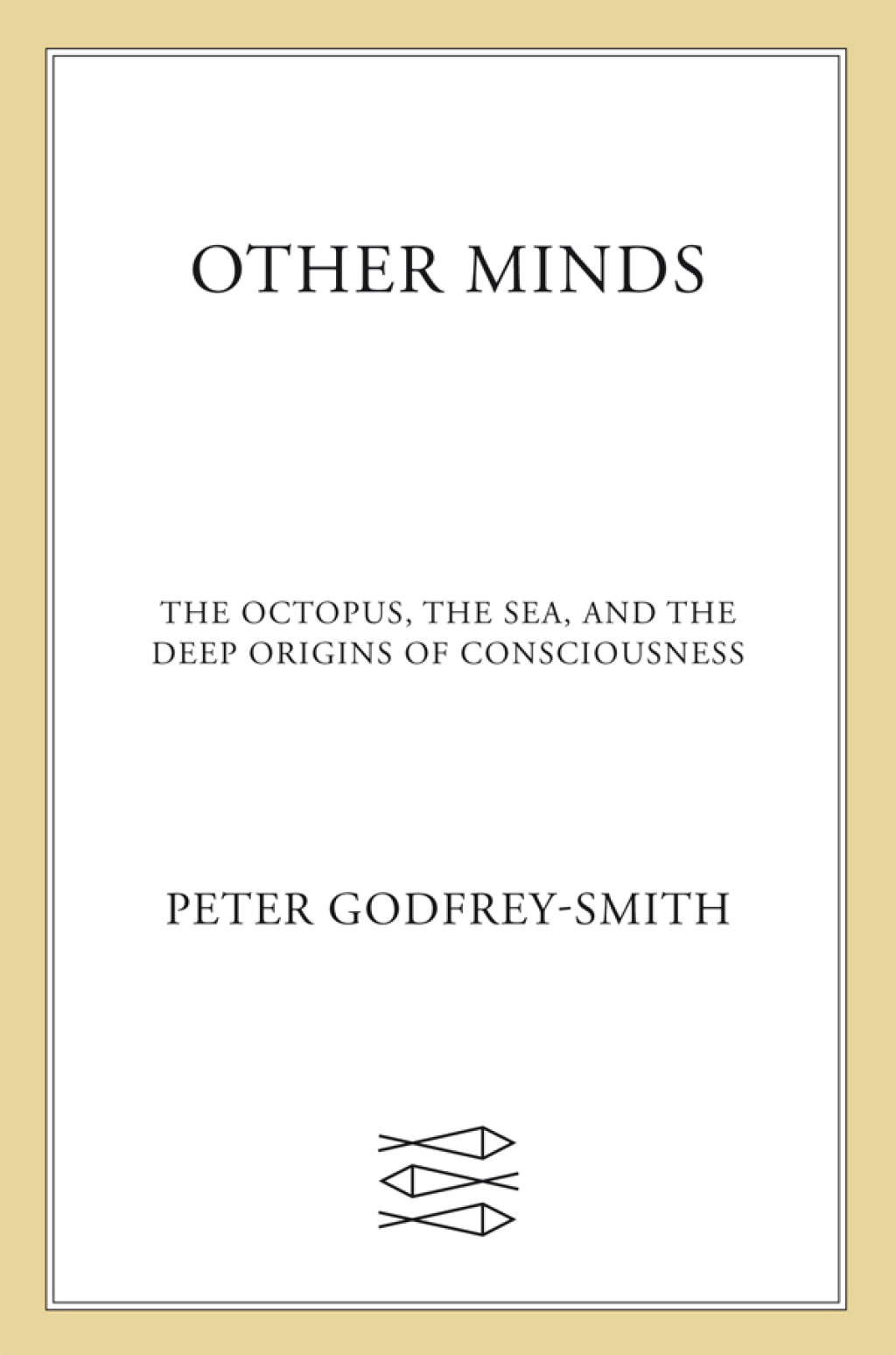 Other Minds The Octopus, the Sea, and the Deep Origins of Consciousness - (PDF/EPUB Version)