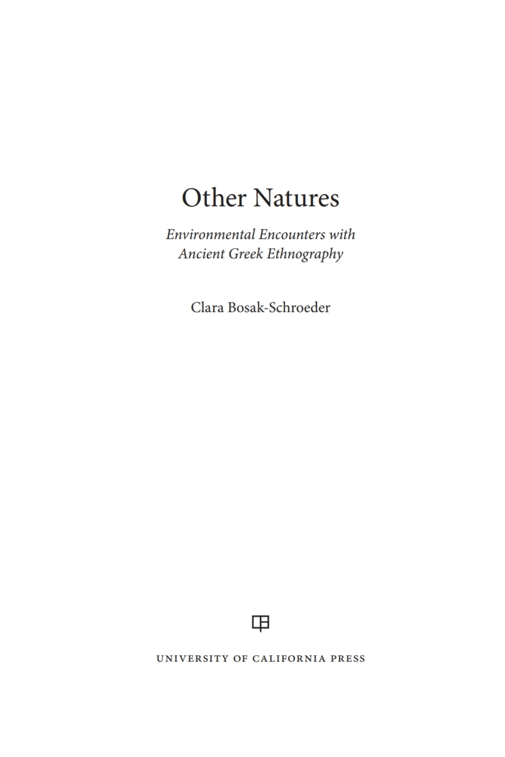 Other Natures Environmental Encounters with Ancient Greek Ethnography 1st Edition â€“ PDF/EPUB Version Downloadable