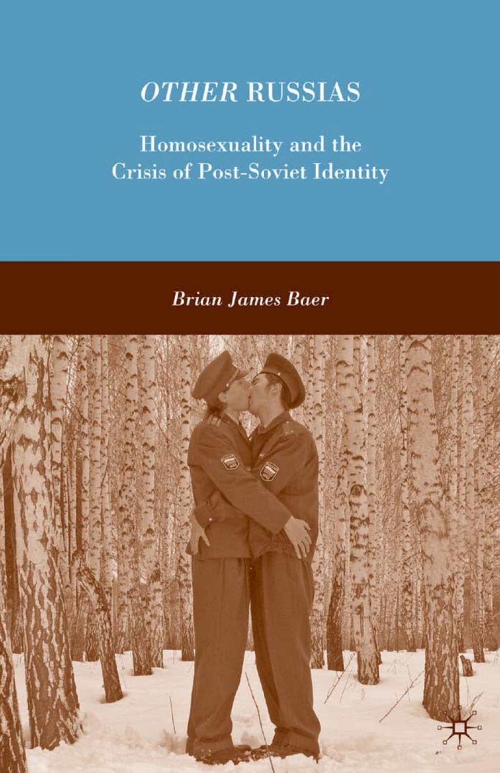 Other Russias Homosexuality and the Crisis of Post-Soviet Identity  â€“ PDF/EPUB Version Downloadable