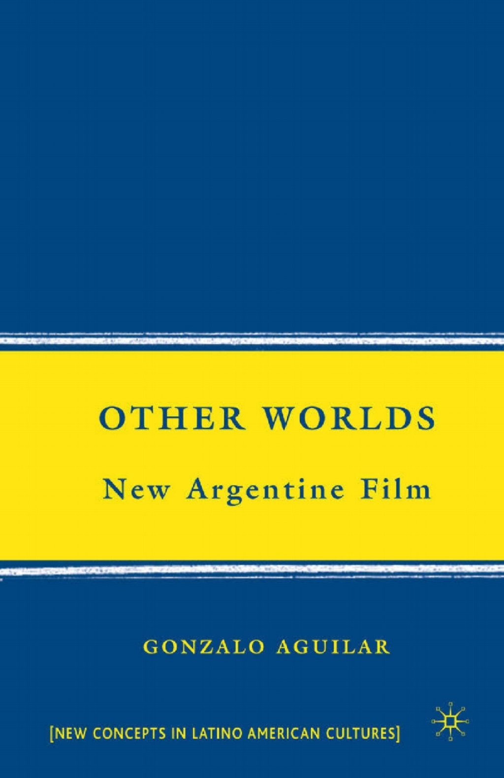 Other Worlds New Argentine Film  â€“ PDF/EPUB Version Downloadable