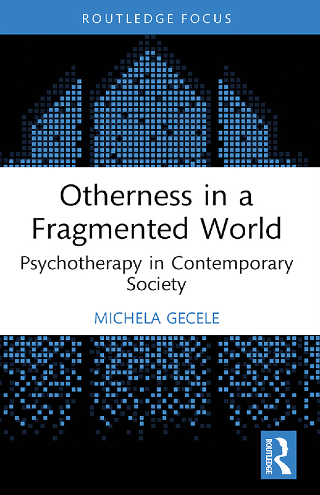 Otherness in a Fragmented World Psychotherapy in Contemporary Society 1st Edition - (PDF/EPUB Version)