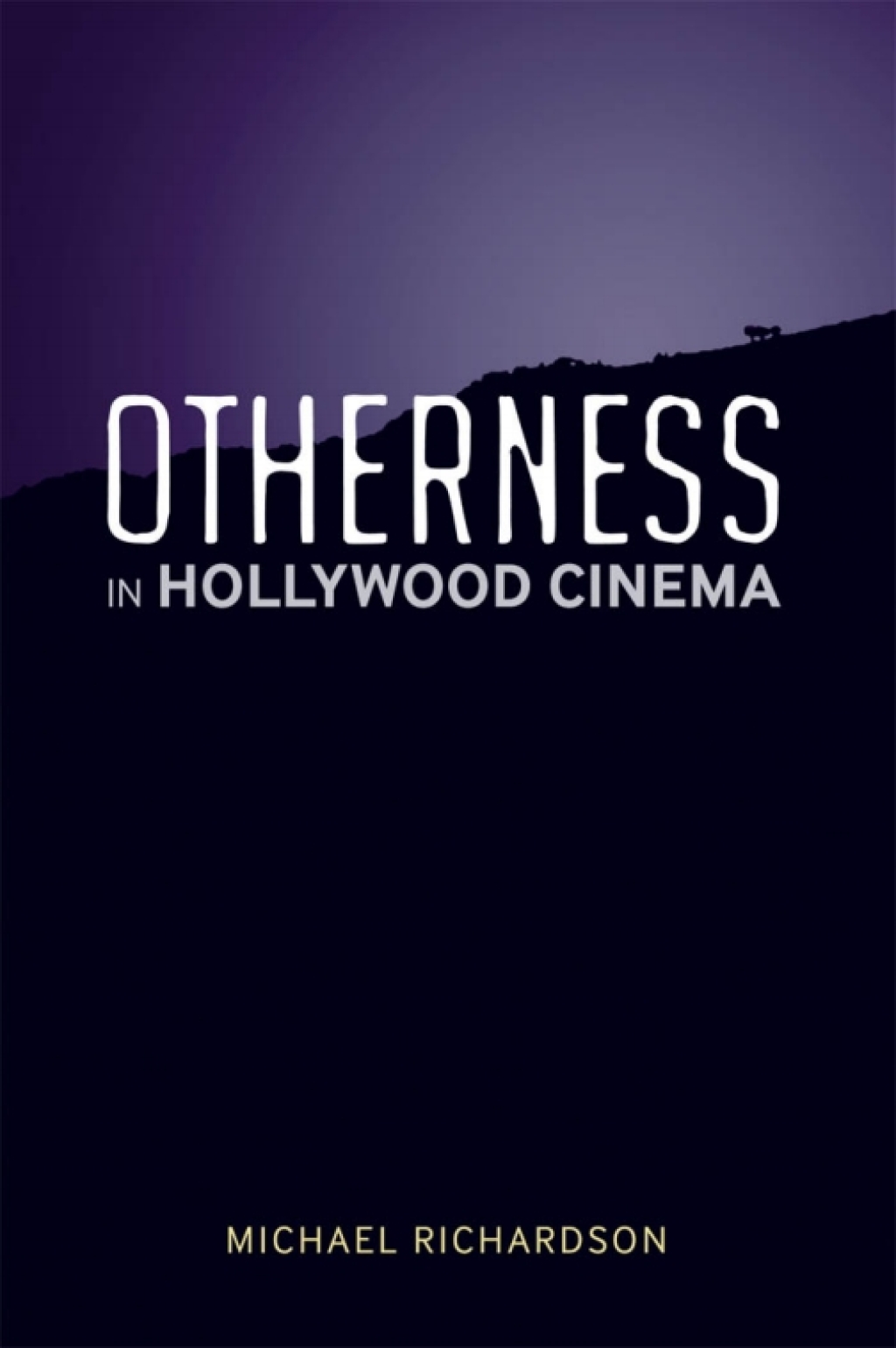 Otherness in Hollywood Cinema 1st Edition â€“ PDF/EPUB Version Downloadable
