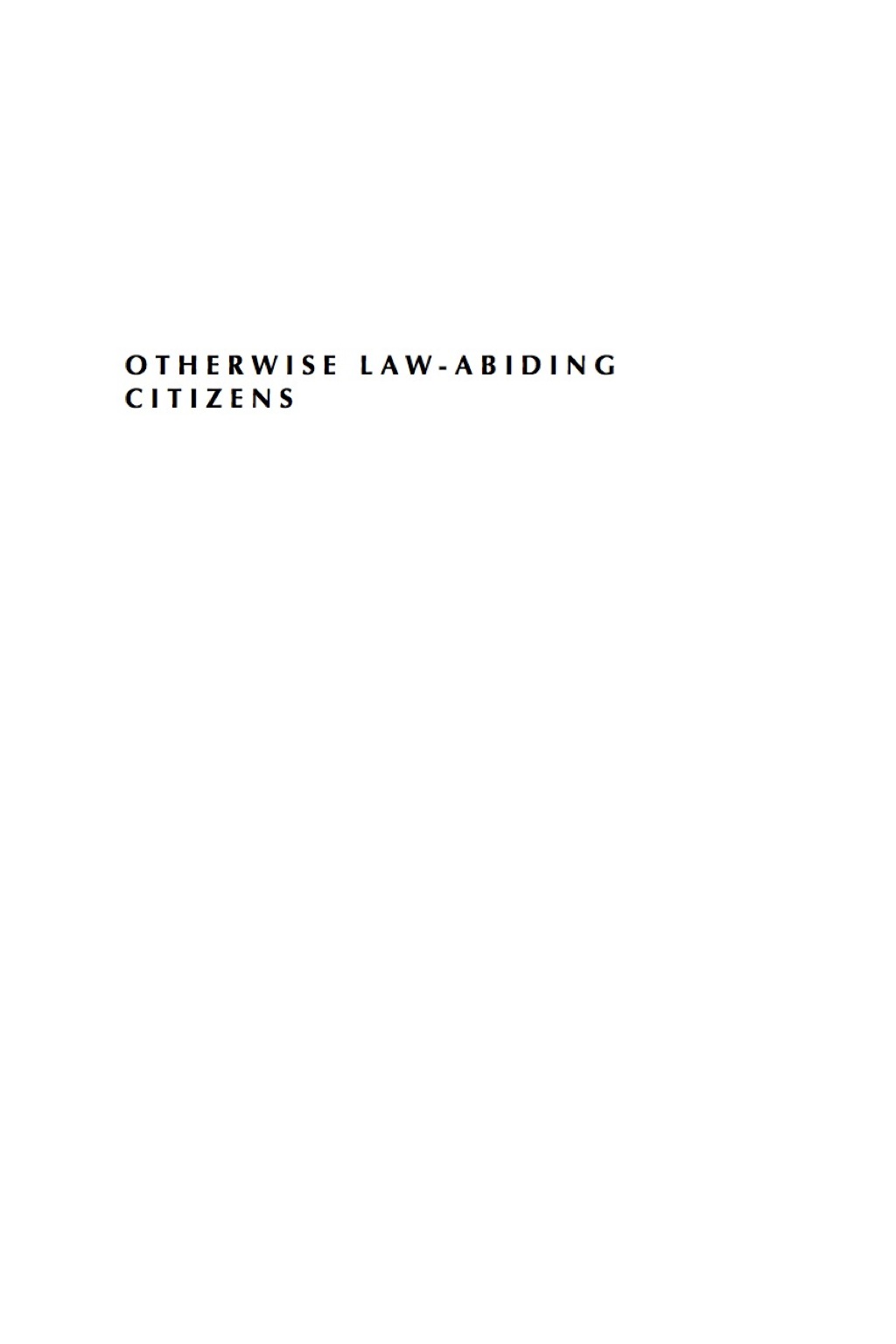 Otherwise Law-Abiding Citizens  â€“ PDF/EPUB Version Downloadable