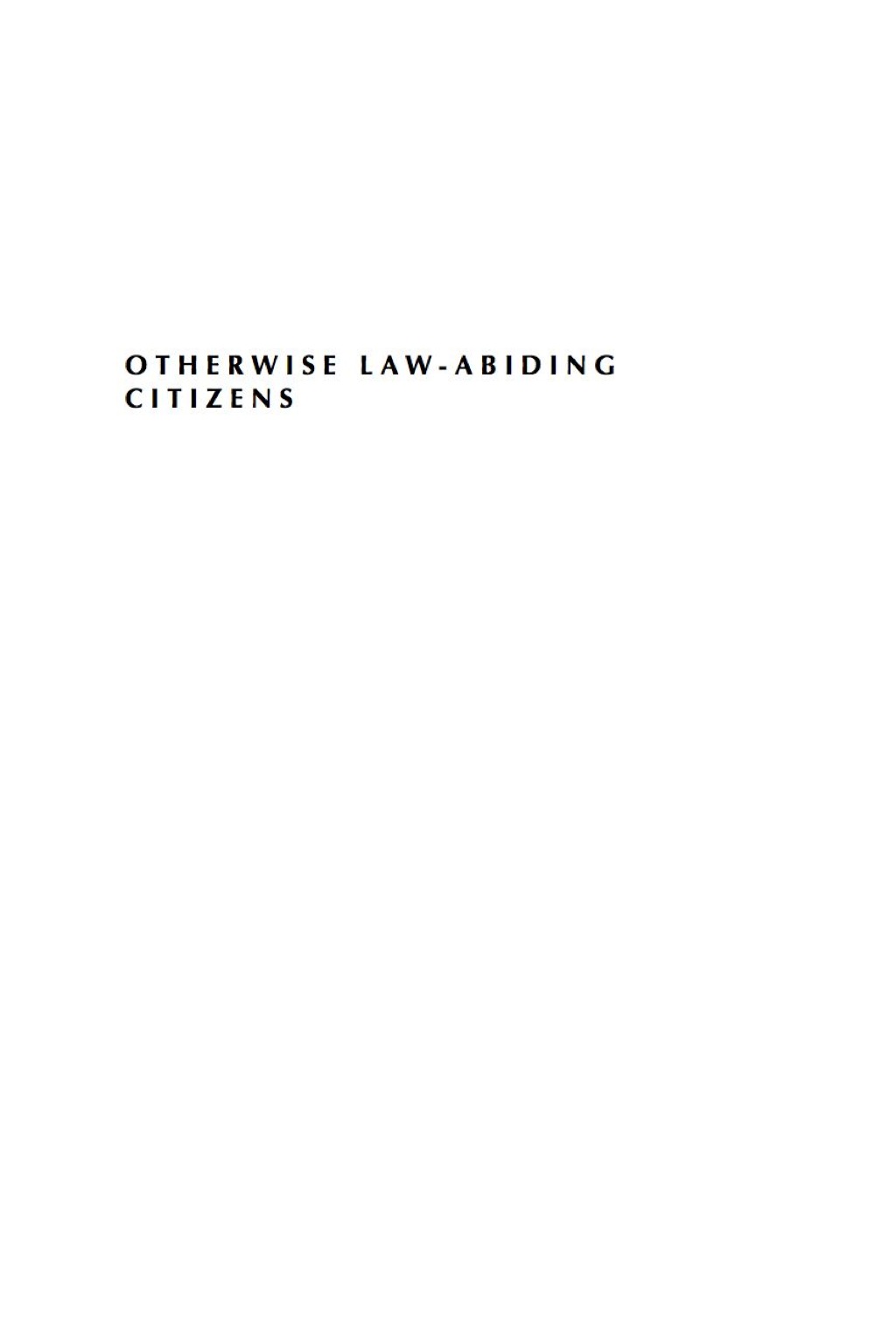 Otherwise Law-Abiding Citizens A Scientific and Moral Assessment of Cannabis Use 1st Edition â€“ PDF/EPUB Version Downloadable