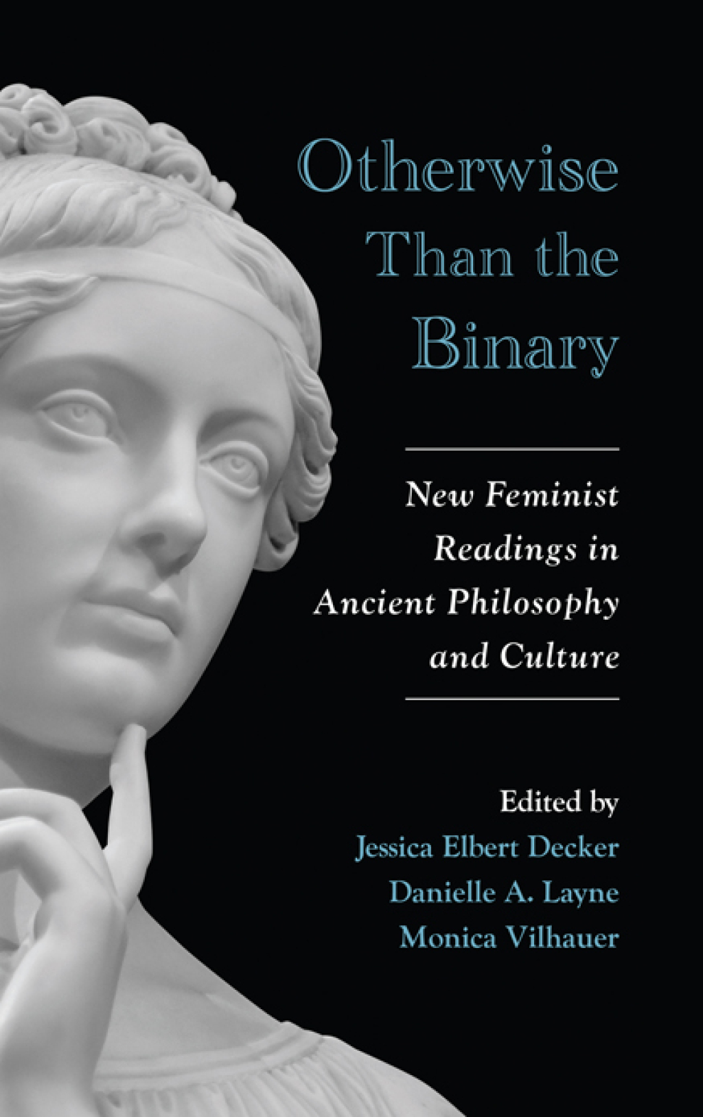 Otherwise Than the Binary New Feminist Readings in Ancient Philosophy and Culture  â€“ PDF/EPUB Version Downloadable
