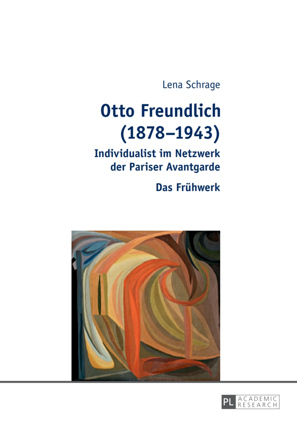 Otto Freundlich (1878â€“1943) Individualist im Netzwerk der Pariser Avantgarde â€“ Das Fruehwerk 1st Edition â€“ PDF/EPUB Version Downloadable