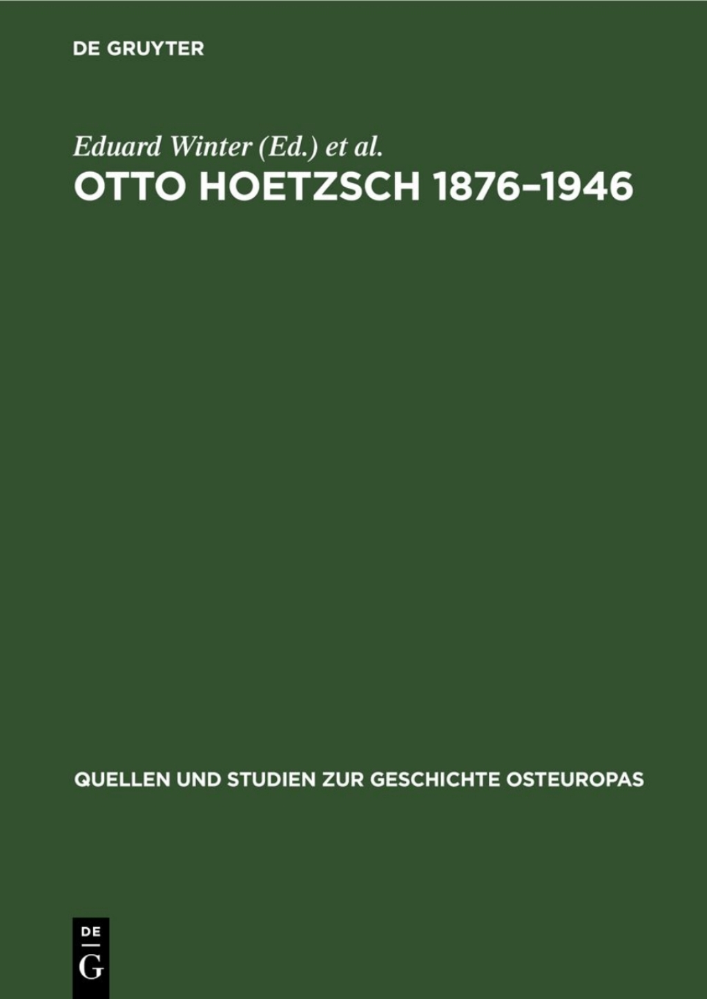 Otto Hoetzsch 1876â€“1946 Wissenschaft und Politik im Leben eines deutschen Historikers 1st Edition â€“ PDF/EPUB Version Downloadable