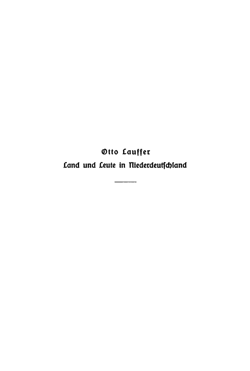 Otto Lauffer: Land und Leute in Niederdeutschland. Band 1 1st Edition â€“ PDF/EPUB Version Downloadable