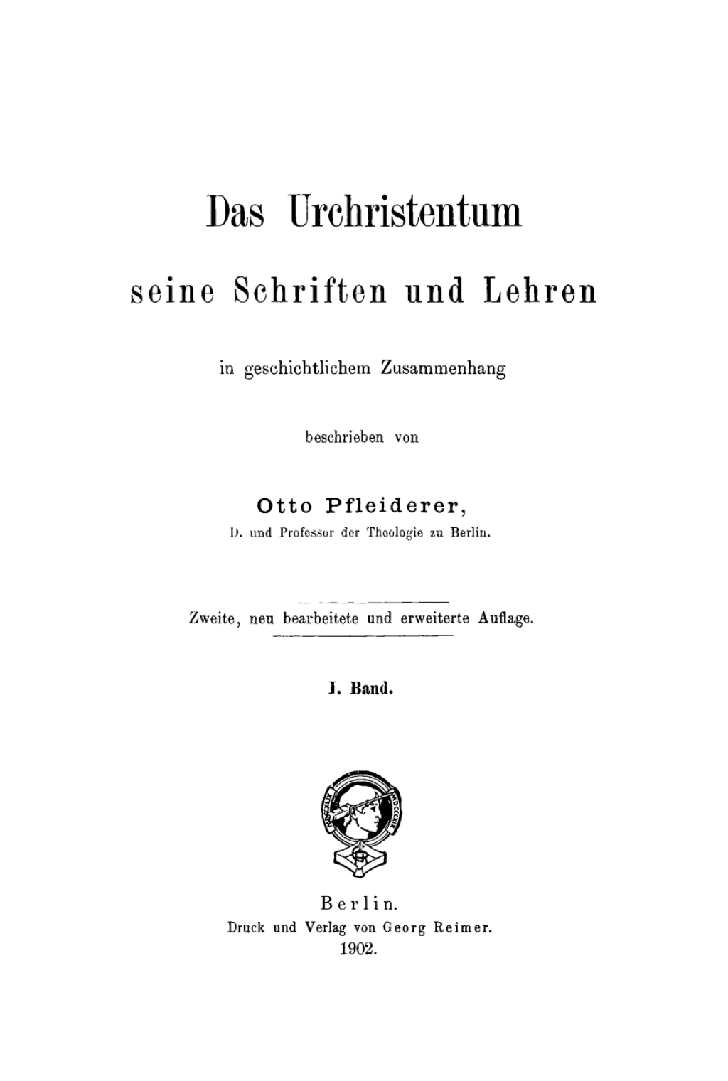 Otto Pfleiderer: Das Urchristenthum, seine Schriften und Lehren. Band 1 2nd Edition â€“ PDF/EPUB Version Downloadable