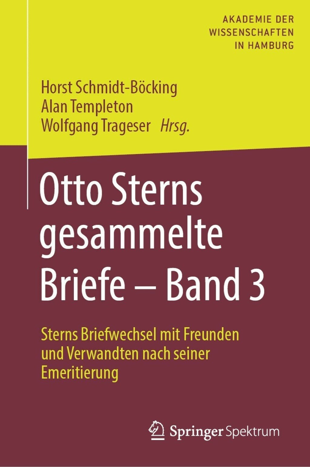 Otto Sterns gesammelte Briefe â€“ Band 3 Sterns Briefwechsel mit Freunden und Verwandten nach seiner Emeritierung  â€“ PDF/EPUB Version Downloadable