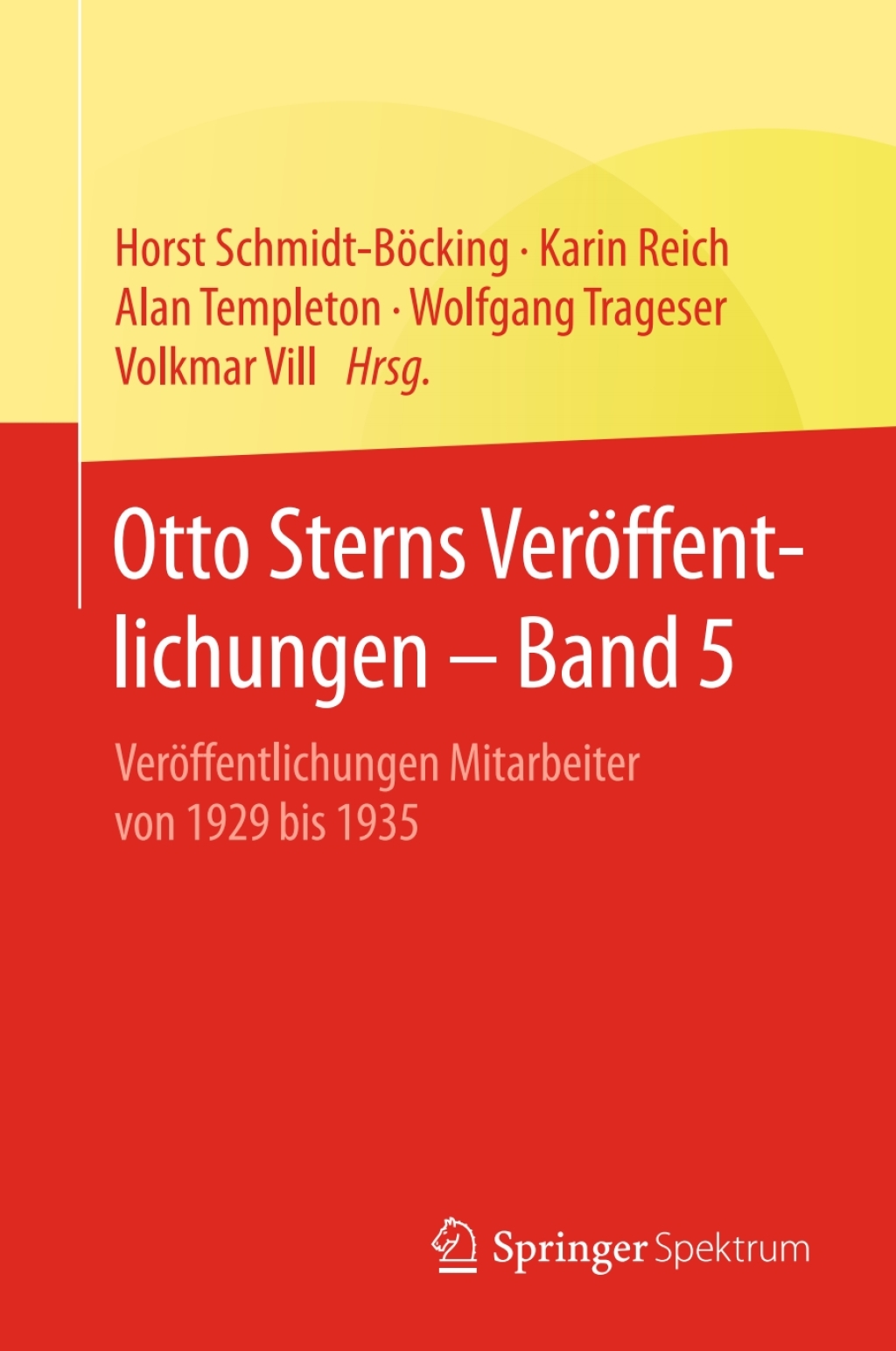 Otto Sterns VerÃ¶ffentlichungen â€“ Band 5 VerÃ¶ffentlichungen Mitarbeiter von 1929 bis 1935  â€“ PDF/EPUB Version Downloadable