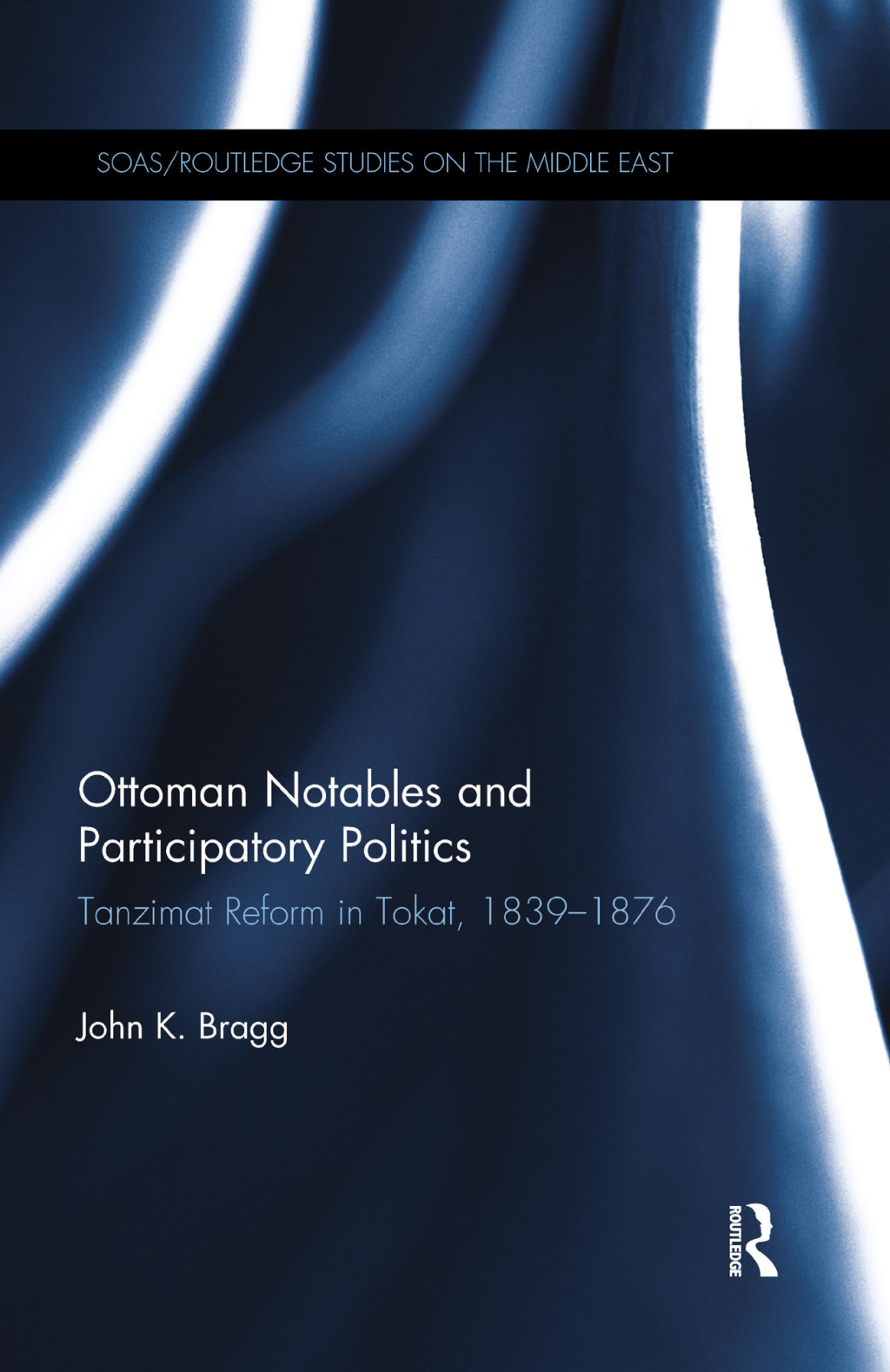 Ottoman Notables and Participatory Politics Tanzimat Reform in Tokat, 1839-1876 1st Edition â€“ PDF/EPUB Version Downloadable