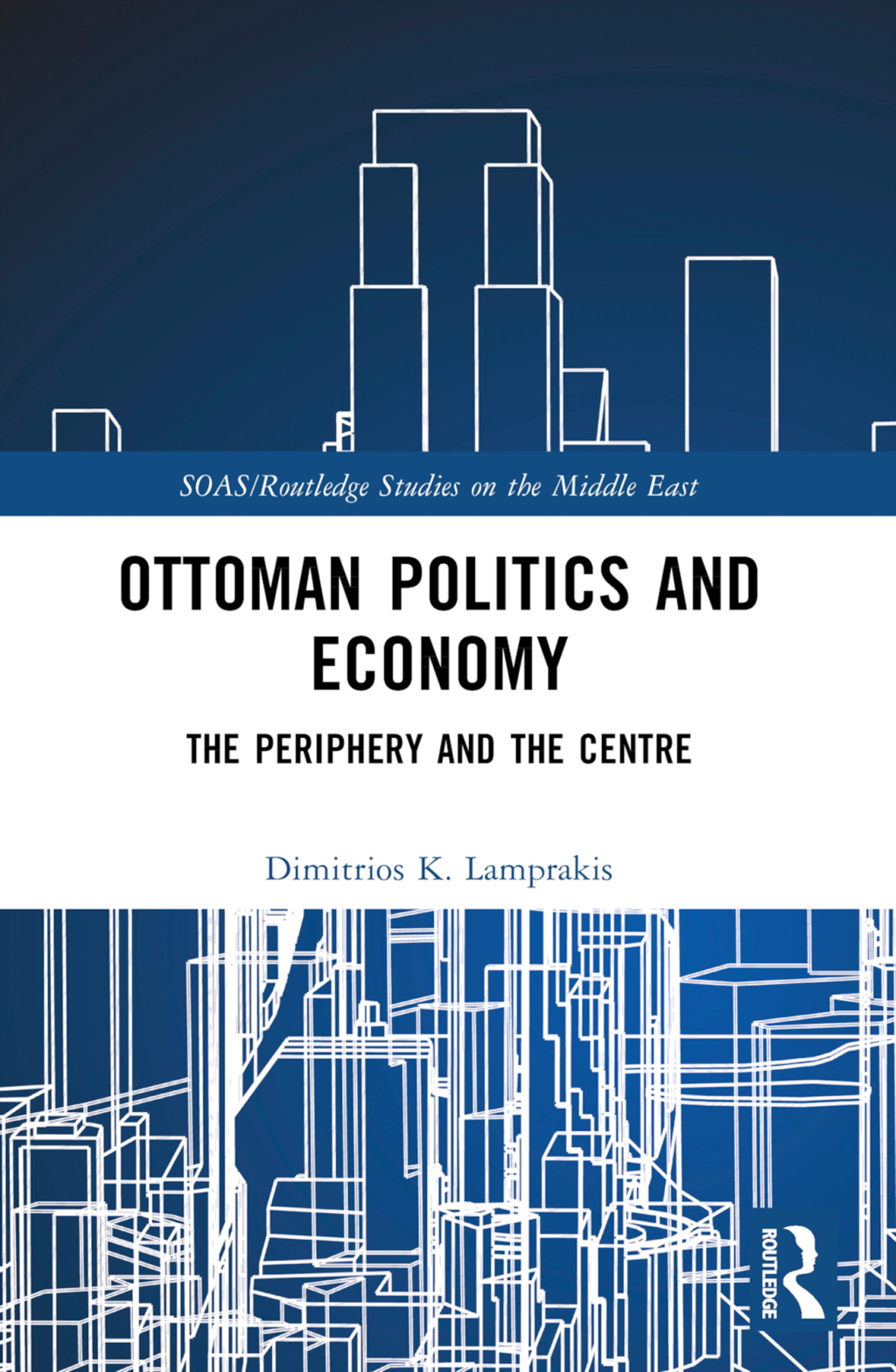 Ottoman Politics and Economy The Periphery and the Centre 1st Edition â€“ PDF/EPUB Version Downloadable
