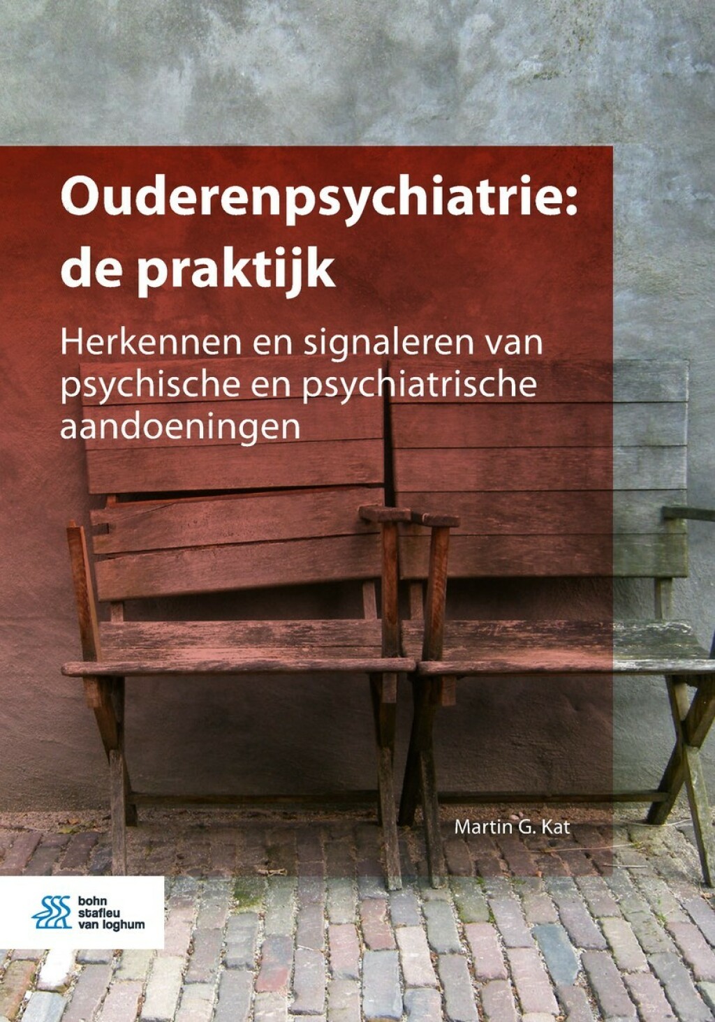 Ouderenpsychiatrie: de praktijk Herkennen en signaleren van psychische en psychiatrische aandoeningen  â€“ PDF/EPUB Version Downloadable