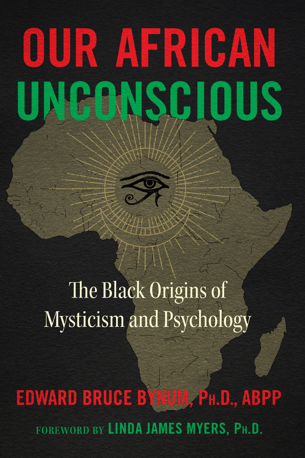 Our African Unconscious The Black Origins of Mysticism and Psychology 3rd Edition - (PDF/EPUB Version)