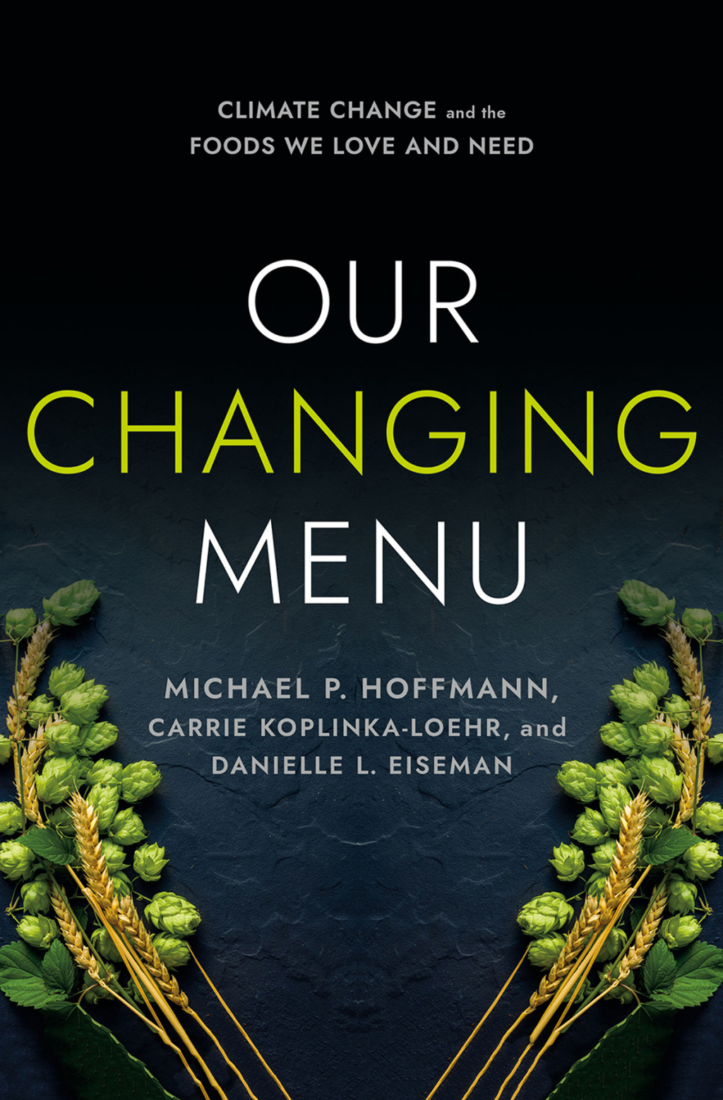 Our Changing Menu Climate Change and the Foods We Love and Need - (PDF/EPUB Version)