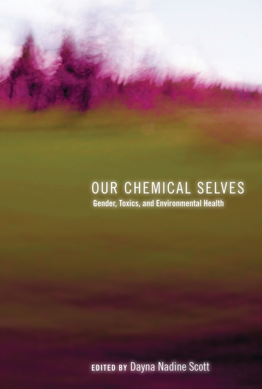 Our Chemical Selves Gender, Toxics, and Environmental Health 1st Edition â€“ PDF/EPUB Version Downloadable