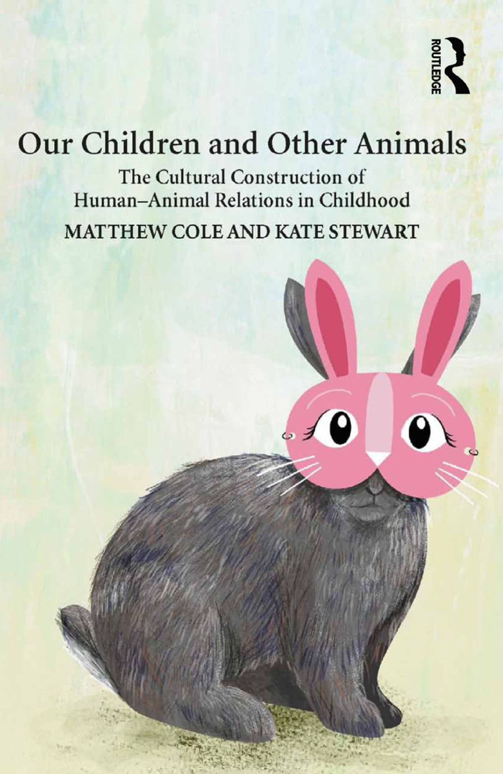 Our Children and Other Animals The Cultural Construction of Human-Animal Relations in Childhood 1st Edition â€“ PDF/EPUB Version Downloadable