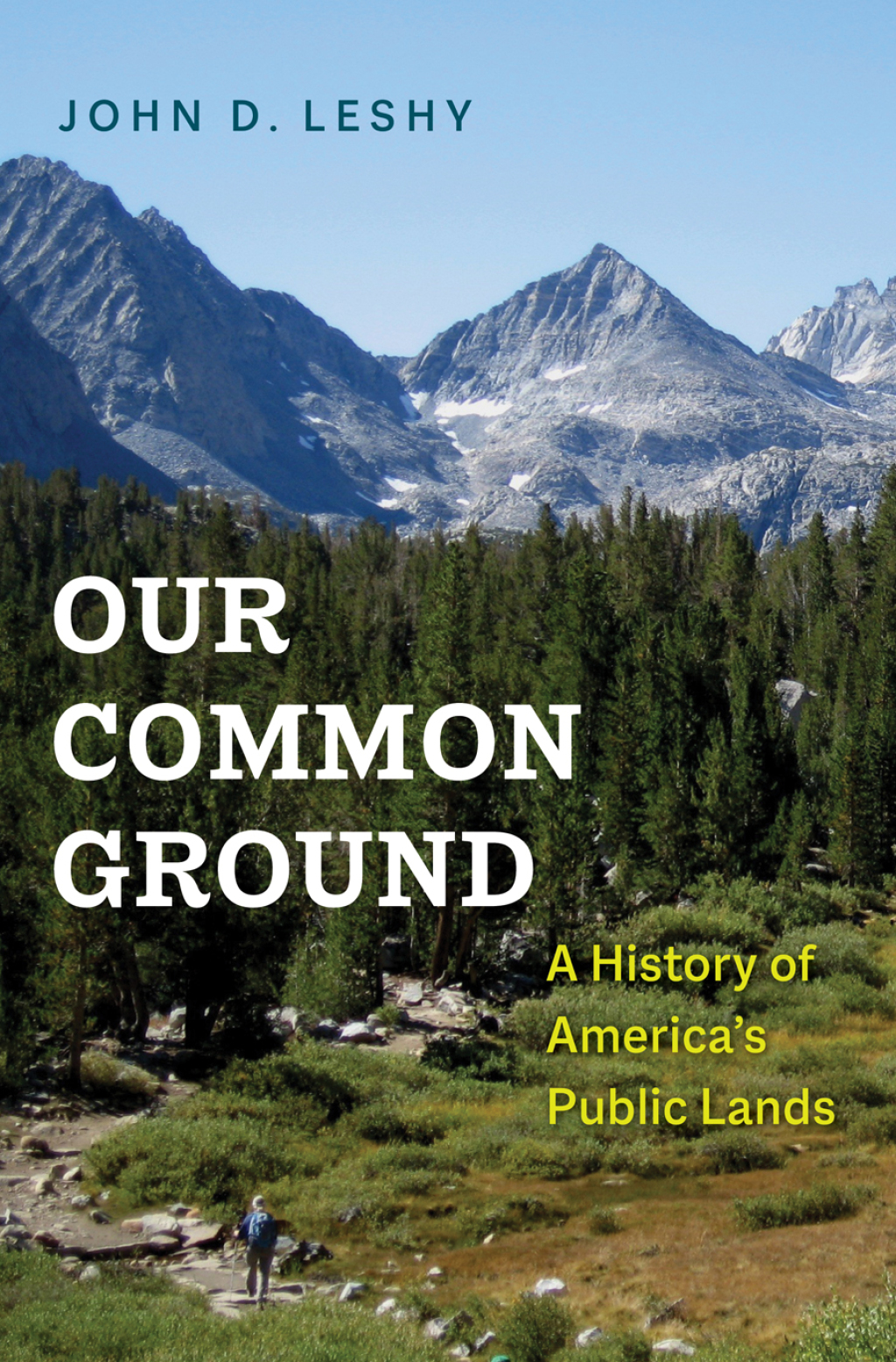 Our Common Ground A History of America's Public Lands  â€“ PDF/EPUB Version Downloadable