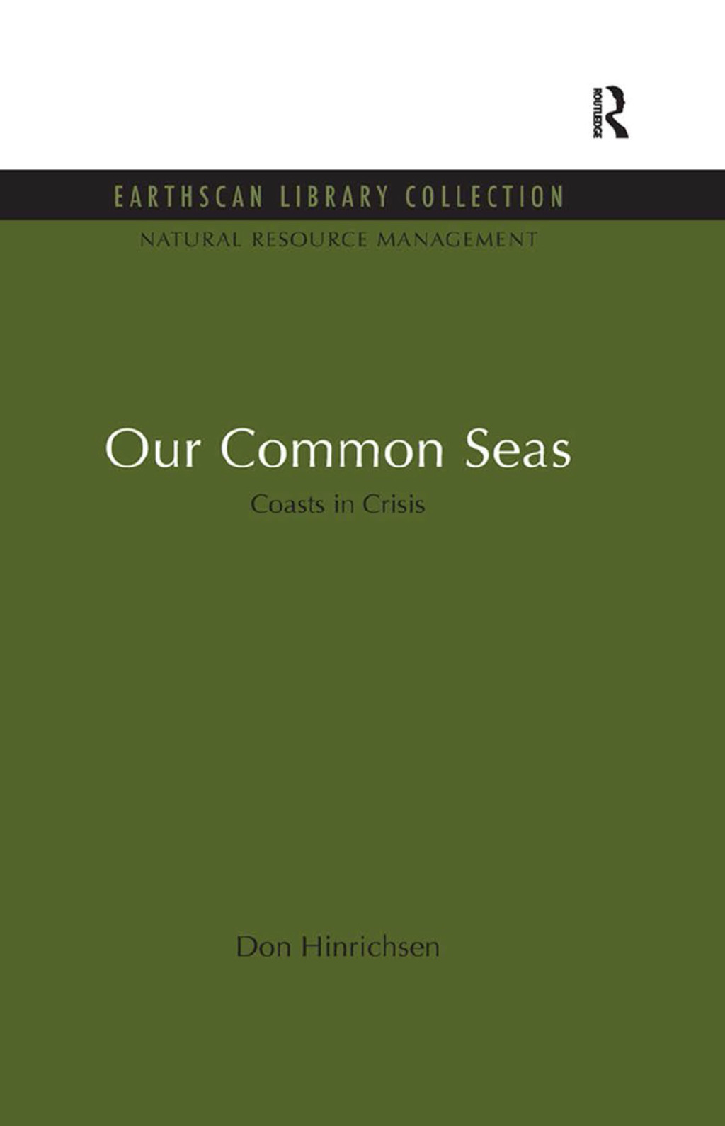 Our Common Seas Coasts in Crisis 1st Edition â€“ PDF/EPUB Version Downloadable