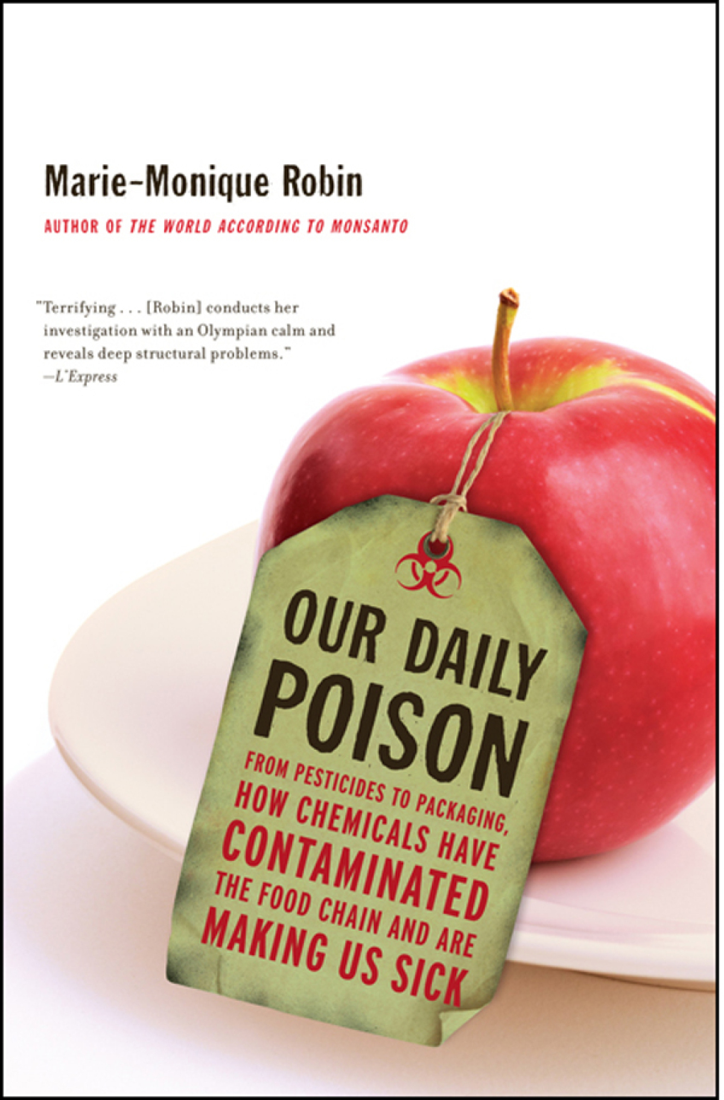 Our Daily Poison From Pesticides to Packaging, How Chemicals Have Contaminated the Food Chain and Are Making Us Sick - (PDF/EPUB Version)