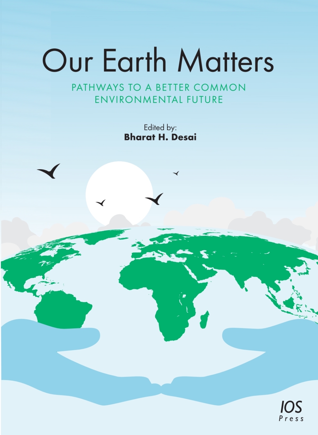Our Earth Matters Pathways to a Better Common Environmental Future 1st Edition â€“ PDF/EPUB Version Downloadable