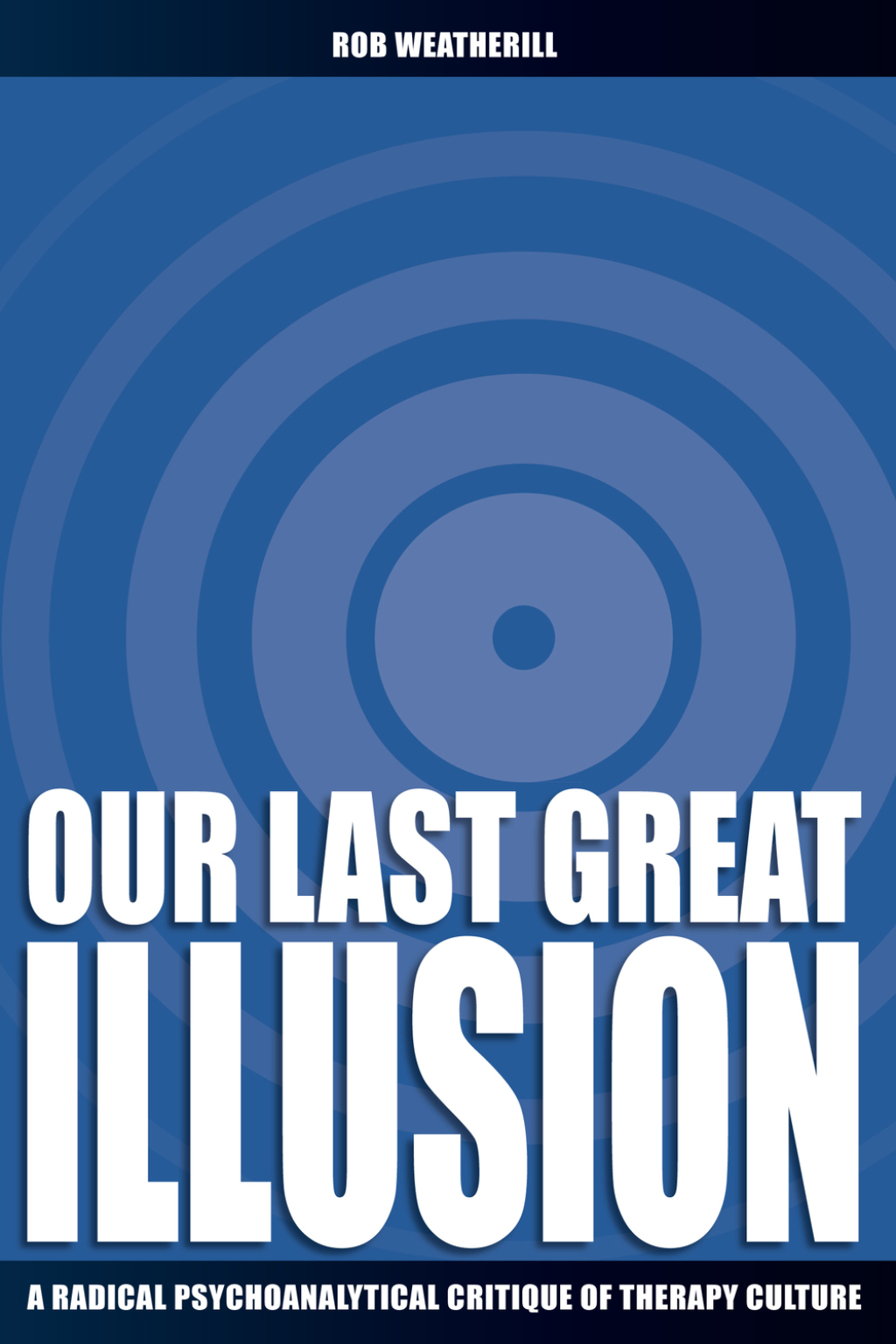 Our Last Great Illusion 2nd Edition â€“ PDF/EPUB Version Downloadable