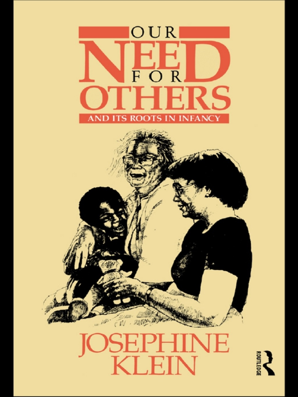 Our Needs for Others and Its Roots in Infancy 1st Edition â€“ PDF/EPUB Version Downloadable