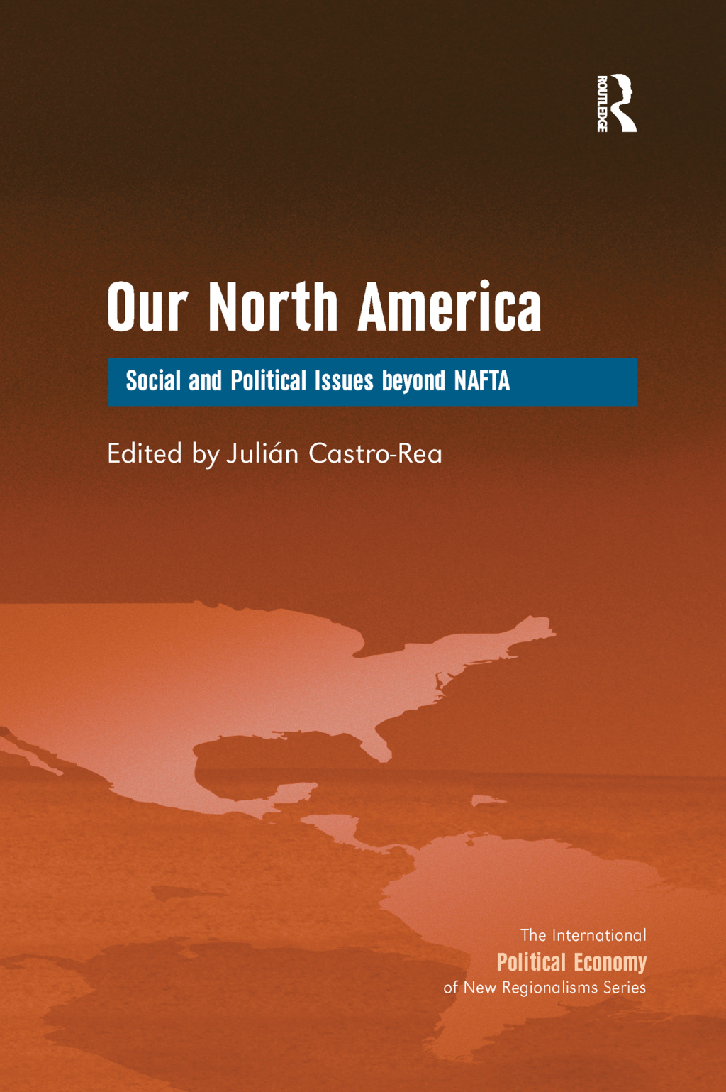Our North America Social and Political Issues beyond NAFTA 1st Edition â€“ PDF/EPUB Version Downloadable