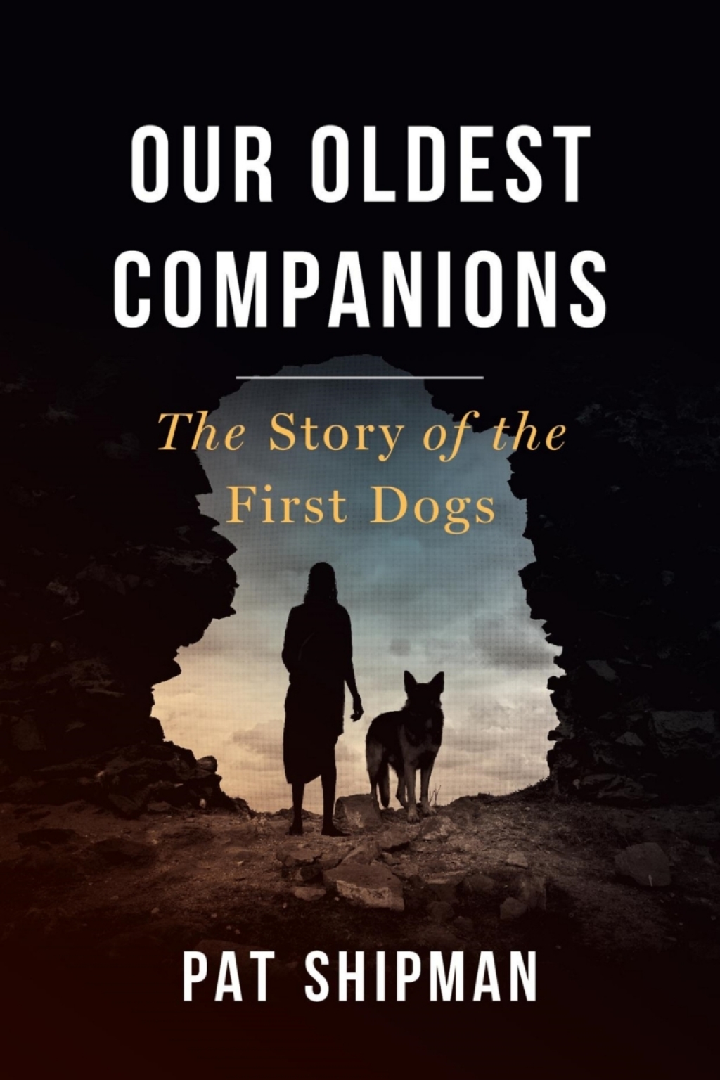 Our Oldest Companions The Story of the First Dogs - (PDF/EPUB Version)