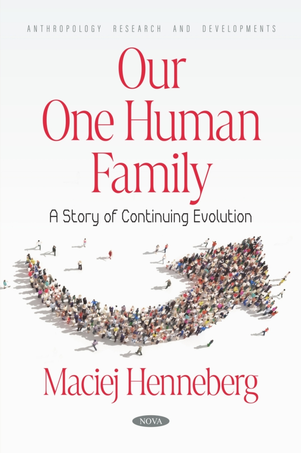 Our One Human Family: A Story of Continuing Evolution  â€“ PDF/EPUB Version Downloadable