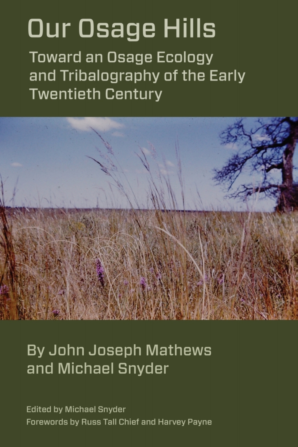Our Osage Hills Toward an Osage Ecology and Tribalography of the Early Twentieth Century 1st Edition â€“ PDF/EPUB Version Downloadable