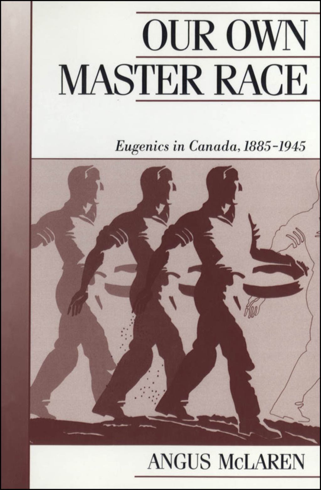 Our Own Master Race Eugenics in Canada, 1885-1945 1st Edition â€“ PDF/EPUB Version Downloadable