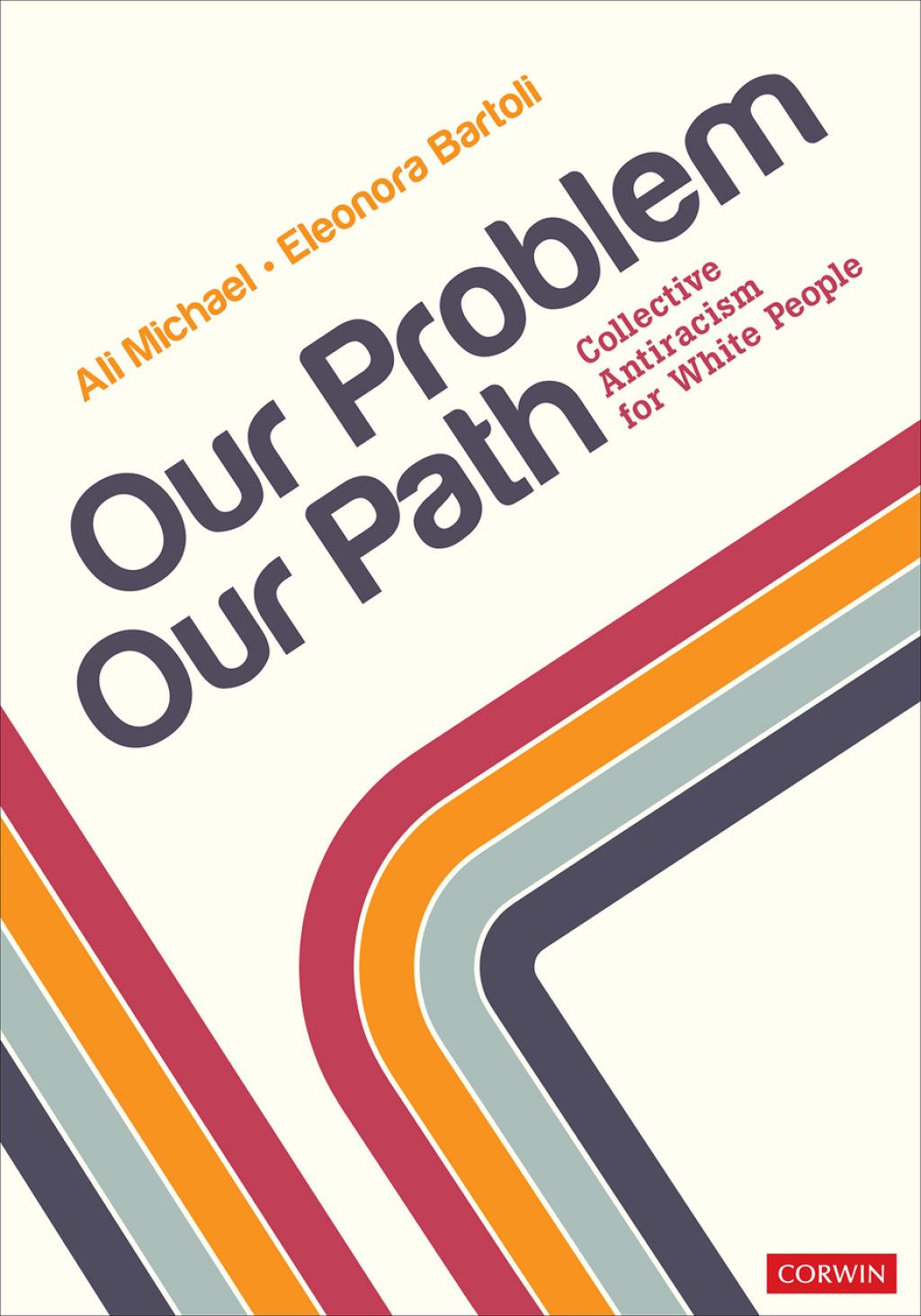 Our Problem, Our Path Collective Antiracism for White People 1st Edition â€“ PDF/EPUB Version Downloadable