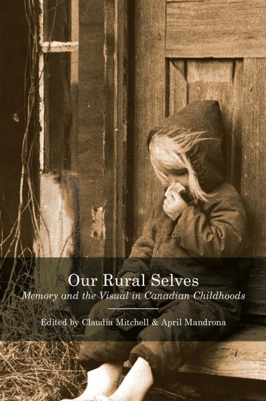 Our Rural Selves Memory and the Visual in Canadian Childhoods  â€“ PDF/EPUB Version Downloadable