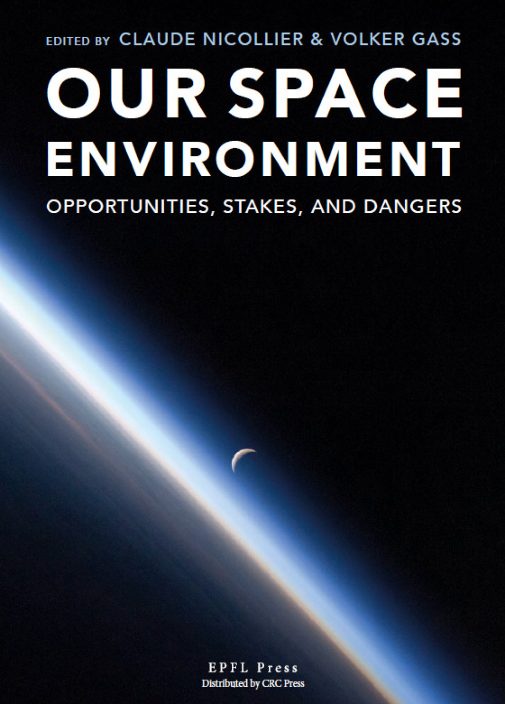 Our Space Environment, Opportunities, Stakes and Dangers 1st Edition â€“ PDF/EPUB Version Downloadable