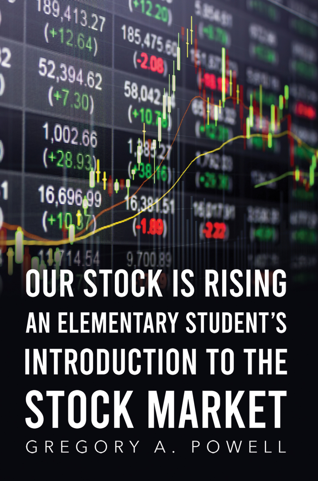 Our Stock Is Rising An Elementary Studentâ€™s Introduction to the Stock Market - (PDF/EPUB Version)