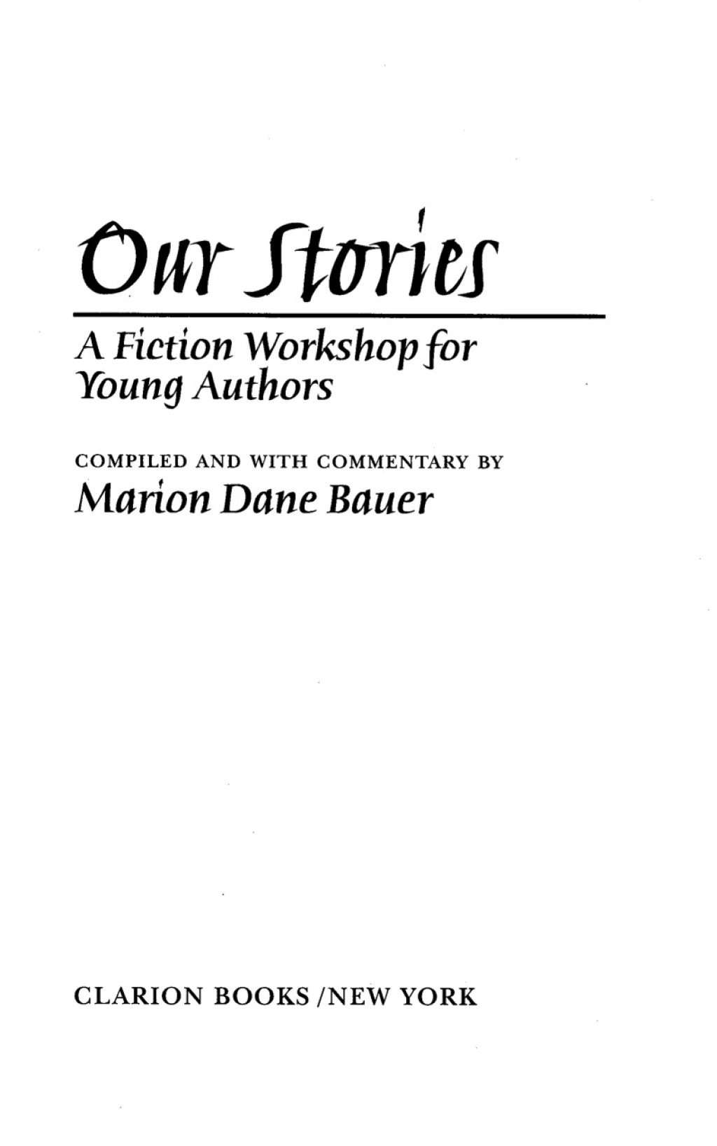 Our Stories A Fiction Workshop for Young Authors - (PDF/EPUB Version)