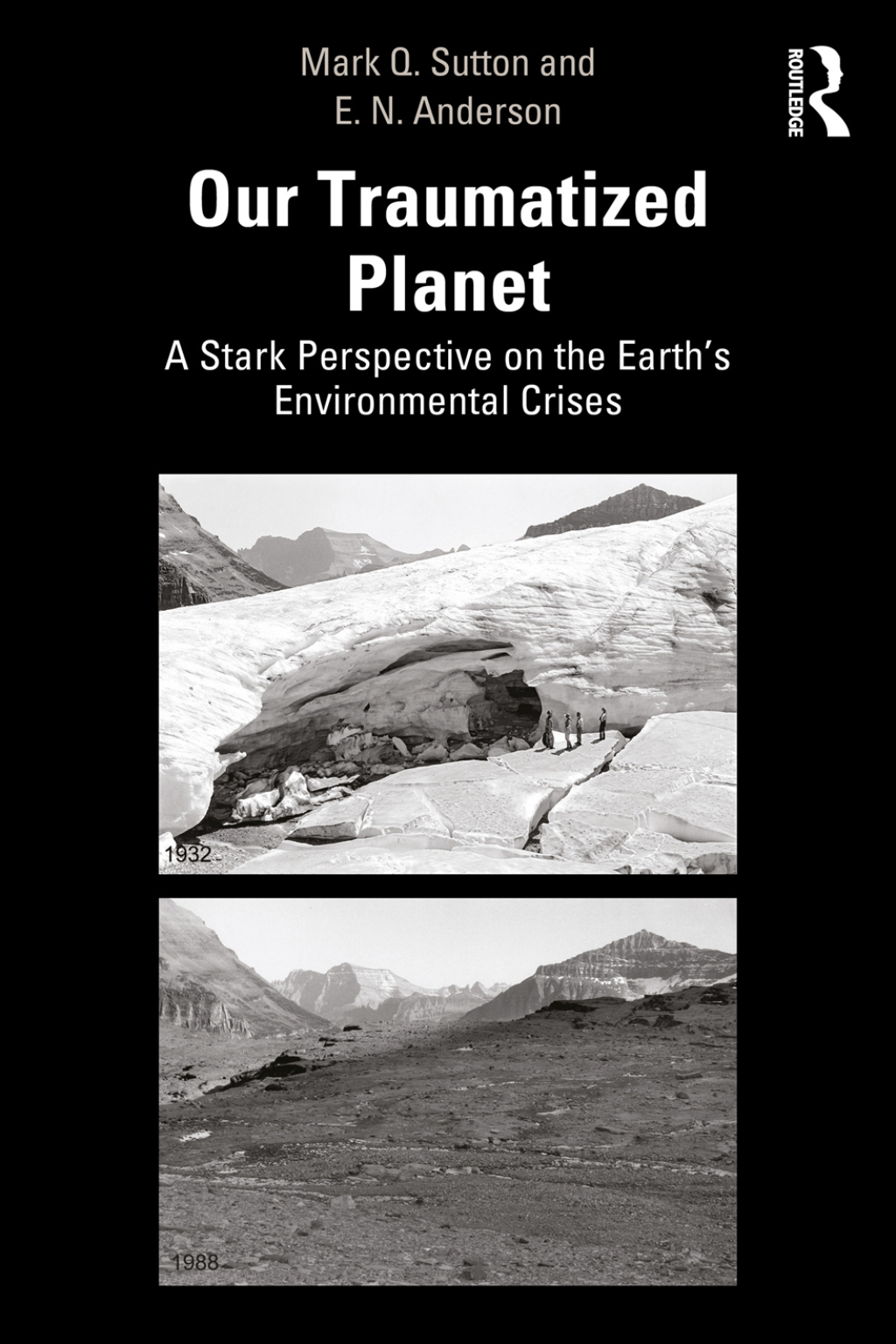 Our Traumatized Planet A Stark Perspective on the Earthâ€™s Environmental Crises 1st Edition â€“ PDF/EPUB Version Downloadable