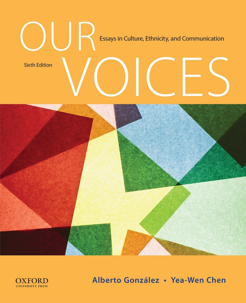 Our Voices: Essays in Culture, Ethnicity, and Communication 6th Edition â€“ PDF/EPUB Version Downloadable
