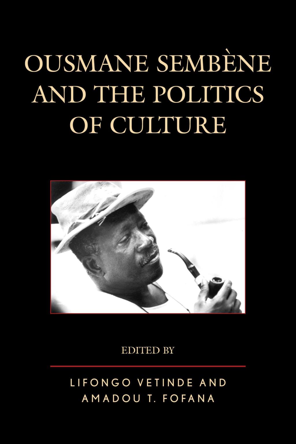 Ousmane Sembene and the Politics of Culture 1st Edition â€“ PDF/EPUB Version Downloadable