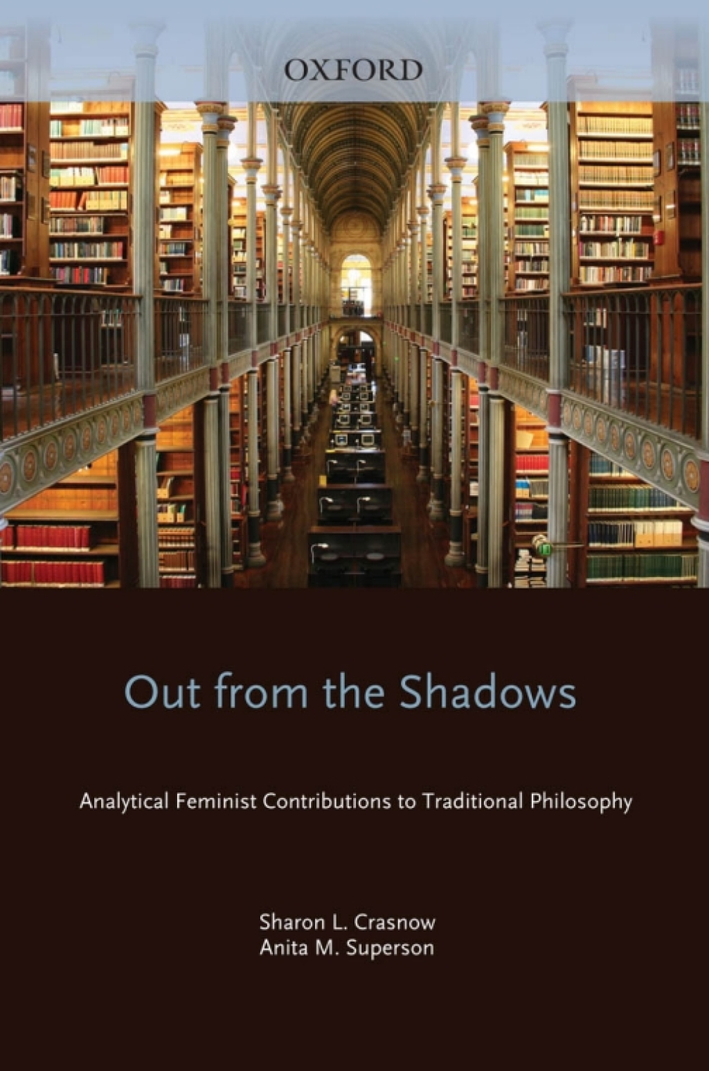 Out from the Shadows Analytical Feminist Contributions to Traditional Philosophy 1st Edition â€“ PDF/EPUB Version Downloadable