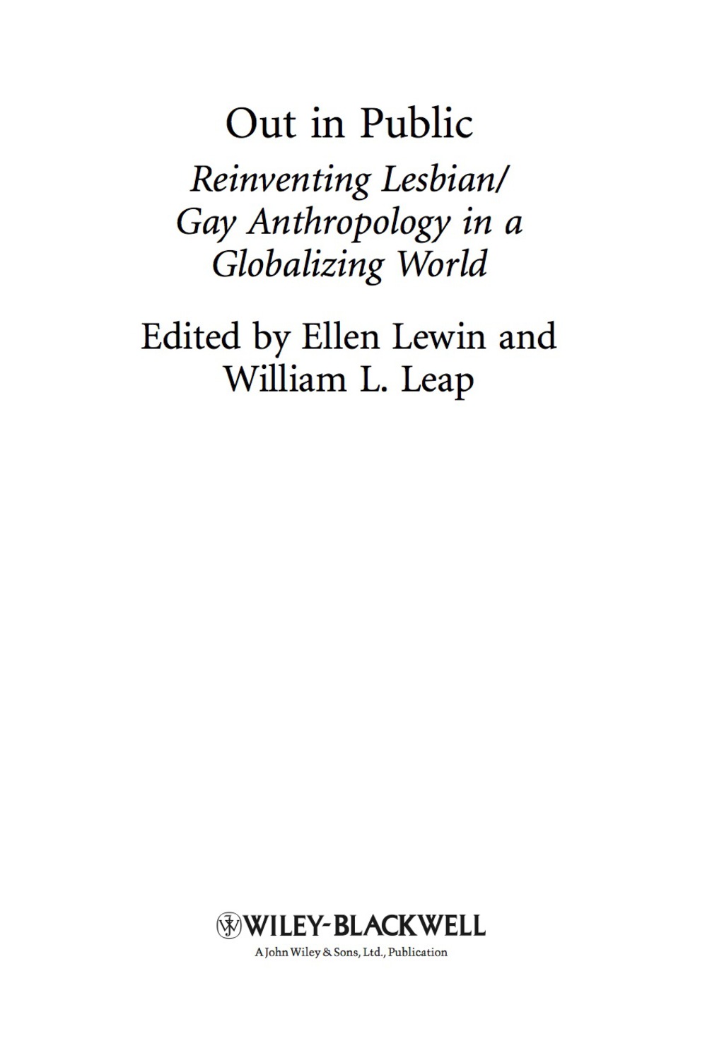 Out in Public: Reinventing Lesbian / Gay Anthropology in a Globalizing World 1st Edition â€“ PDF/EPUB Version Downloadable