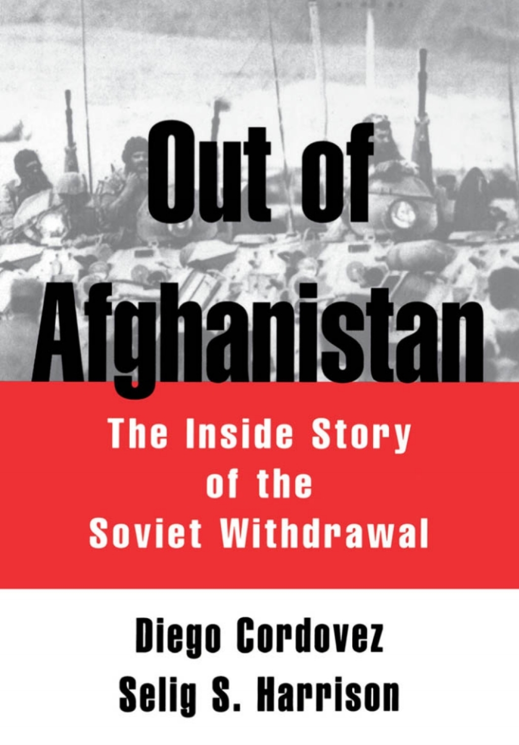 Out of Afghanistan The Inside Story of the Soviet Withdrawal  â€“ PDF/EPUB Version Downloadable