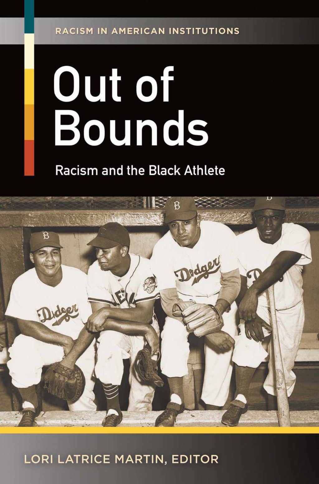 Out of Bounds Racism and the Black Athlete 1st Edition â€“ PDF/EPUB Version Downloadable