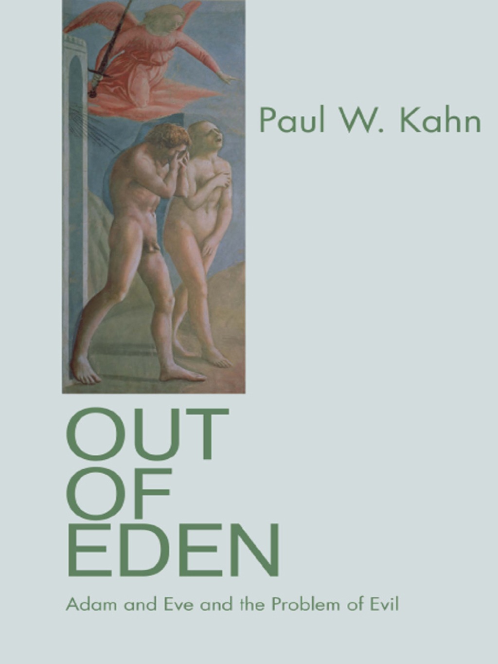 Out of Eden Adam and Eve and the Problem of Evil  â€“ PDF/EPUB Version Downloadable