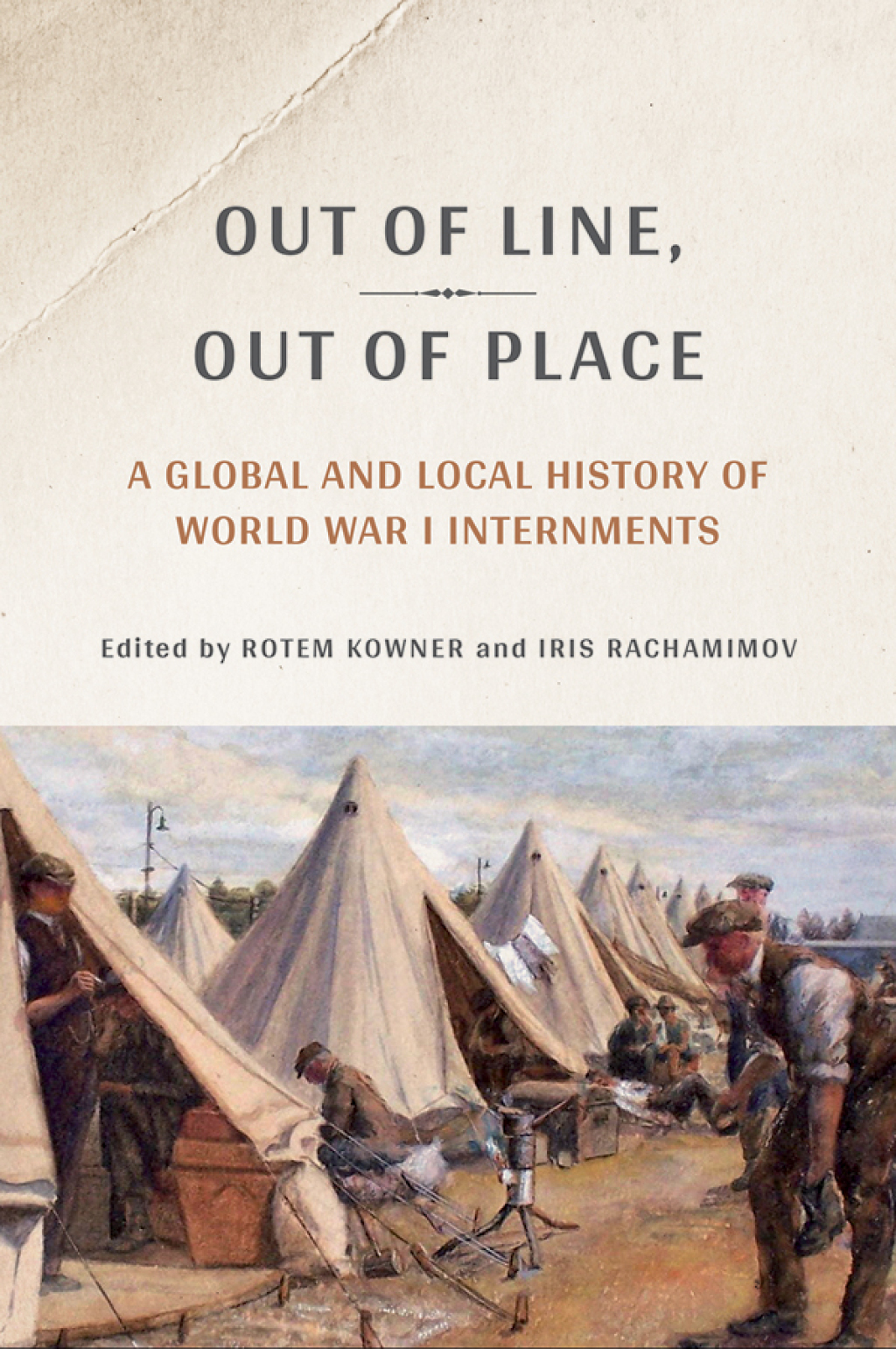 Out of Line, Out of Place A Global and Local History of World War I Internments - (PDF/EPUB Version)